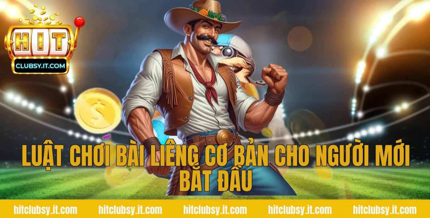 Luật Chơi Bài Liêng Cơ Bản Cho Người Mới Bắt Đầu