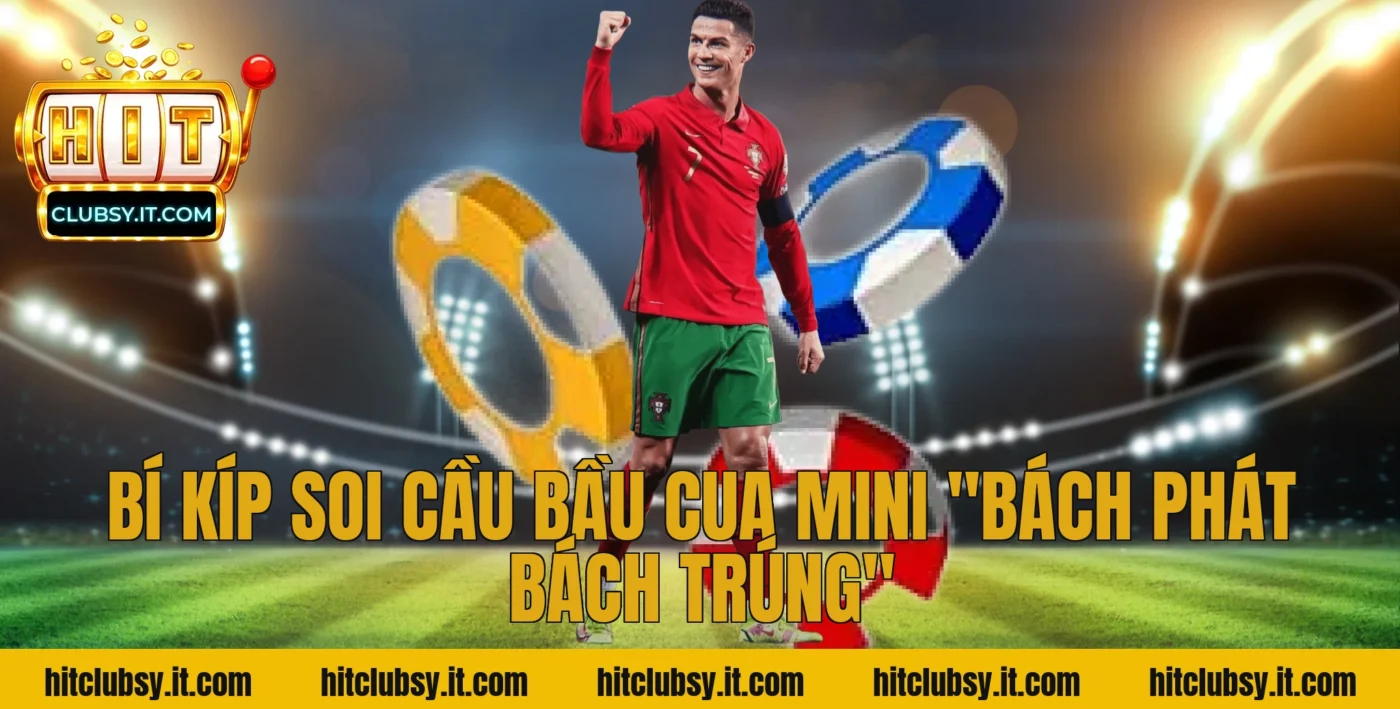 Bí kíp soi cầu Bầu Cua Mini "bách phát bách trúng"