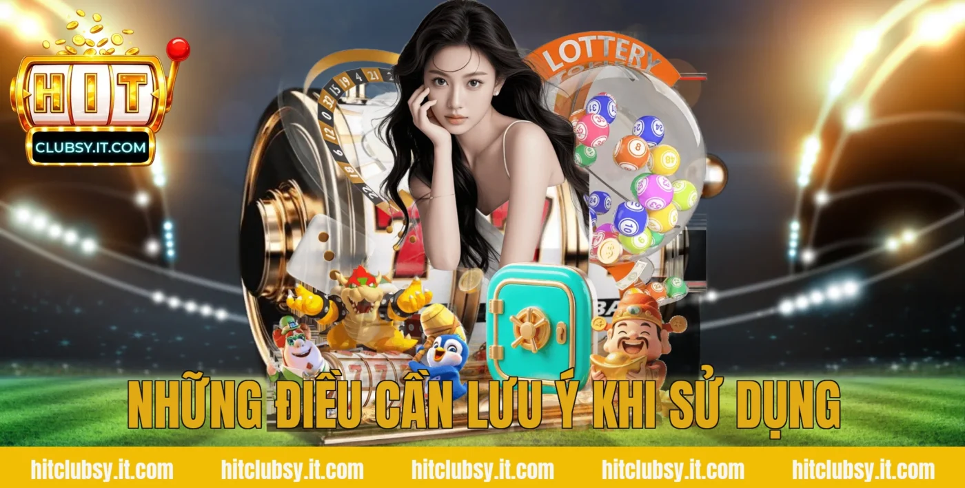 Những Điều Cần Lưu Ý Khi Sử Dụng