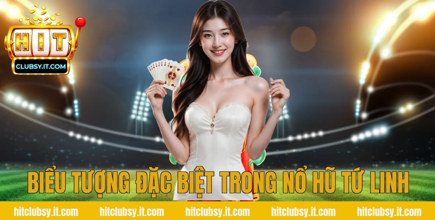 Biểu tượng đặc biệt trong nổ hũ tứ linh