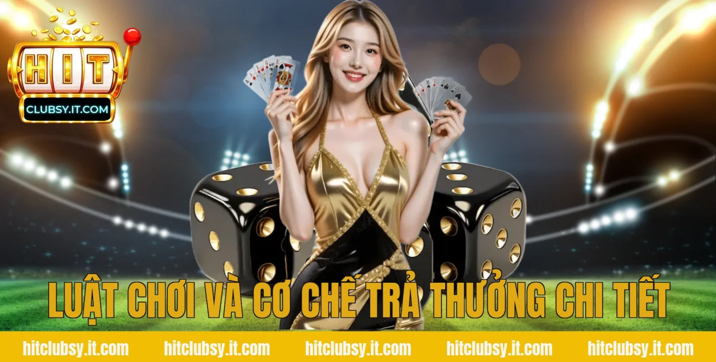 Luật chơi và cơ chế trả thưởng chi tiết