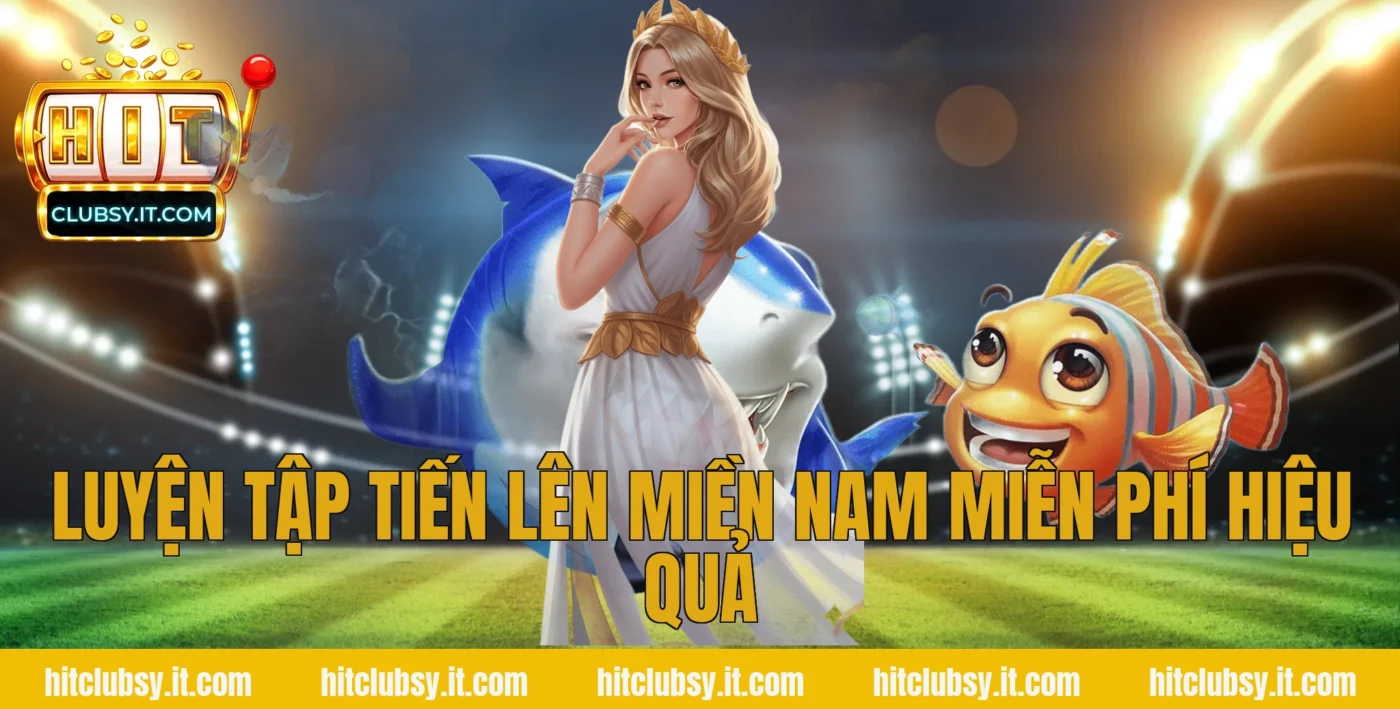 Luyện tập tiến lên miền nam miễn phí hiệu quả