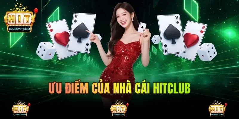 Ưu điểm thú vị của nhà cái HITCLUB